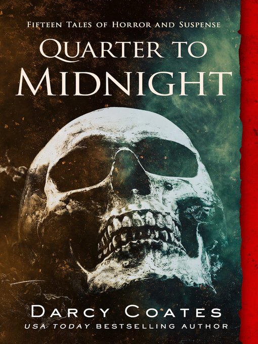 Title details for Quarter to Midnight by Darcy Coates - Wait list